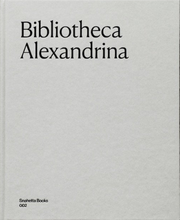 Load image into Gallery viewer, Bibliotheca Alexandrina: Reviving Egypt’s ancient library