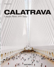 Load image into Gallery viewer, Calatrava. Complete Works 1979–today