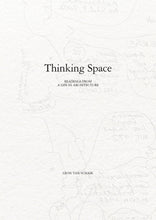 Load image into Gallery viewer, Thinking Space: Readings from a Life in Architecture - cover