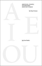 Load image into Gallery viewer, AEIOU – Articles, Essays, Interviews and Out-takes