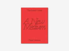 Load image into Gallery viewer, The Artist’s Novel: A New Medium
