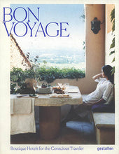 Load image into Gallery viewer, Bon Voyage: Boutique Hotels for the Conscious Traveler