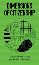 Load image into Gallery viewer, Dimensions of Citizenship