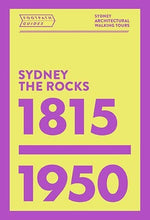 Load image into Gallery viewer, Footpath Guides: Sydney The rocks - 1815-1950