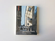 Load image into Gallery viewer, China's New Architecture