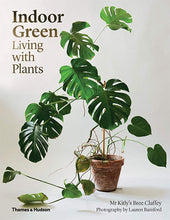 Load image into Gallery viewer, Indoor Green: Living with Plants