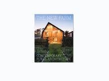Load image into Gallery viewer, The New Farm: Contemporary Rural Architecture