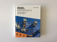 Load image into Gallery viewer, Rebel Modernists: Viennese Architecture since Otto Wagner, 9781848222052