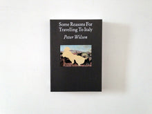 Load image into Gallery viewer, Some Reasons for Travelling to Italy