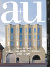 Load image into Gallery viewer, a+u 592 Supernormal Architecture In The Netherlands 2010-2020