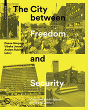 Load image into Gallery viewer, The City Between Freedom and Security