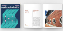 Load image into Gallery viewer, Modernist Adelaide: 100 Buildings 1940s-1970s