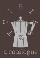 Bialetti: A Catalogue edited by David Berge - hardcover book with catalogue-style cover design