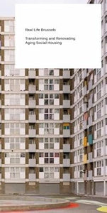 Real Life Brussels: Transforming and Renovating Aging Social Housing