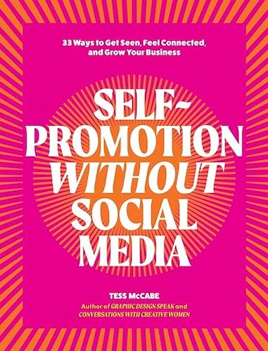 9780994627391 - self-promotion without social media by tess mccabe