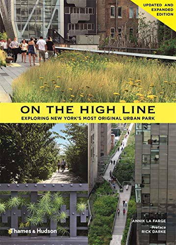 On the hihgline: exploring new york's most original urban park