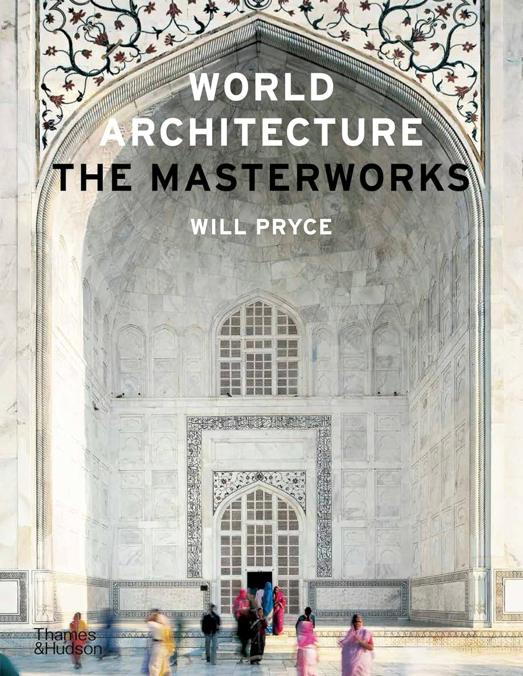 World Architecture: The Masterworks