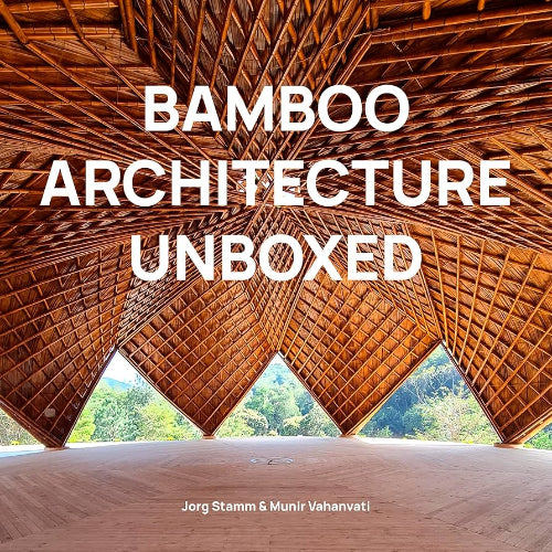 Bamboo Architecture Unboxed