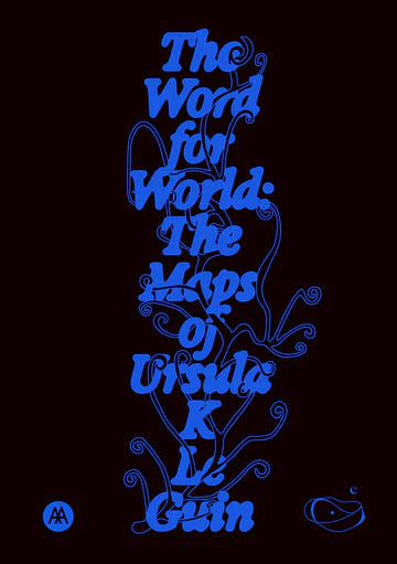 The Word for Worlds: The Maps of Ursula K Le Guin