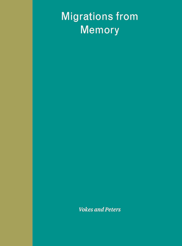 Migration from Memory by Vokes and Peters