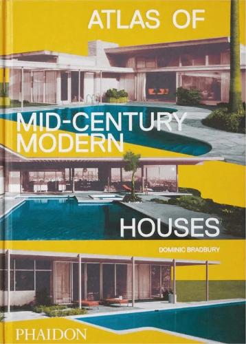 Atlas of Mid-Century Modern Houses