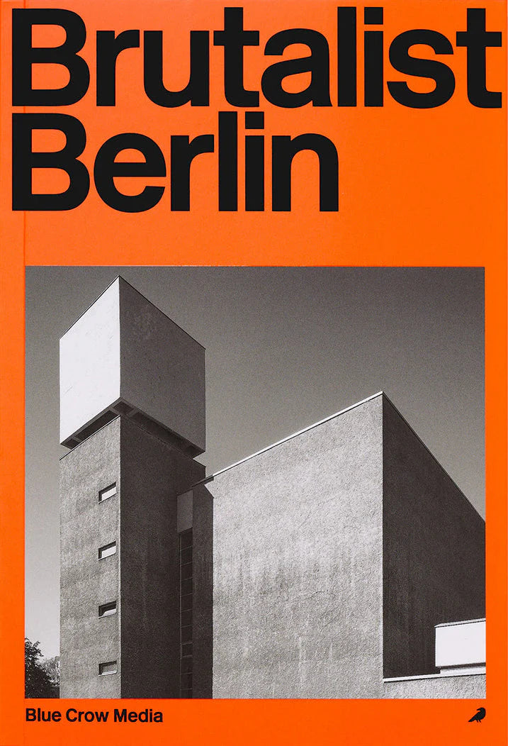 Brutalist Berlin