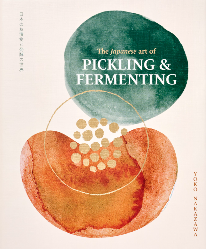 The Japanese Art of Pickling & Fermenting