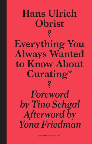 Everything You Always Wanted to Know About Curating - But Were Afraid to Ask