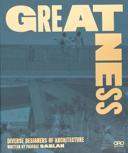 Greatness: Diverse Designers of Architecture