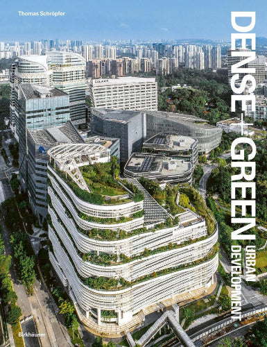 Dense + Green: Urban Development
