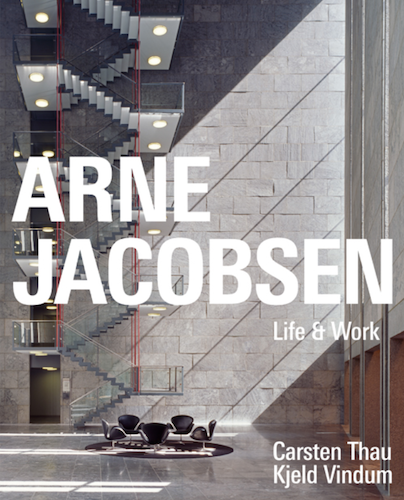 Arne Jacobsen: Life & Work