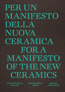 For A Manifesto Of The New Ceramics
