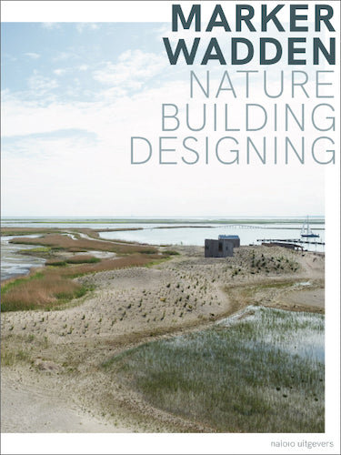 Marker Wadden: Nature Building Designing