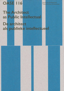 Oase 116: The Architect as Public Intellectual
