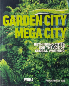 Garden City Mega City by Patrick Bingham-Hall