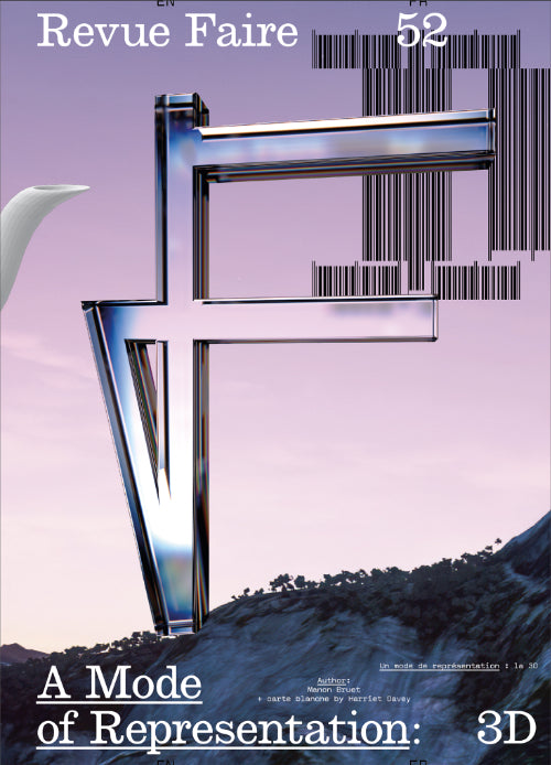 Revue Faire 52: A Mode of Representation: 3D