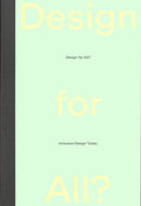 Design for All? Inclusive Design Today - edited by Museum fur Gestaltung Zurich, paperback cover