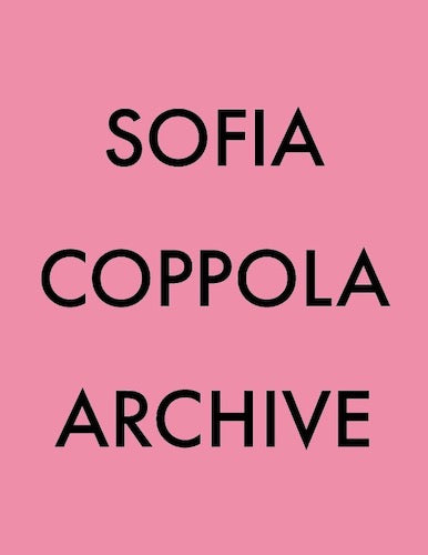 Sofia Coppola Archive