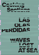 Waves Lost at Sea by Cooking Sections - hardcover with ocean-toned imagery and typographic cover design