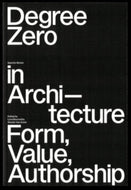 Degree Zero in Architecture by Lyna Bourouiba & Wouter Van Acker - compact softcover with typographic cover