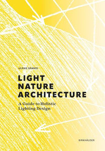 9783035624151 - Light Nature Architecture by Ulrike Brandi