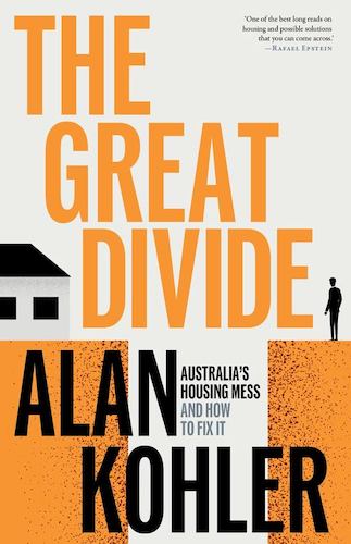 The Great Divide: Australia's Housing Mess and How to Fix It