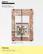 arch+ Vienna: The End of Housing as a Typology - paperback with architectural editorial cover design