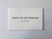 Load image into Gallery viewer, Richard Goodwin: Fables for the Drone Age
