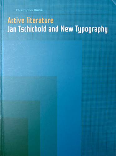 Active Literature: Jan Tschichold and New Typography