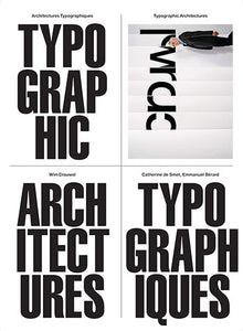 Typographic Architectures - Wim Crouwel, Catherine De Smet, Emmanuel Berard