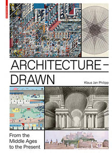Architecture – Drawn: From the Middle Ages to the Present