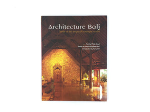 Architecture Bali: Birth of the Tropical Boutique Resort