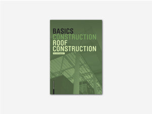 Basics: Roof Construction (NEW EDITION)