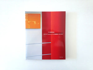 Colour Is Communication: Selected Projects for Foster+Partners 1996-2006